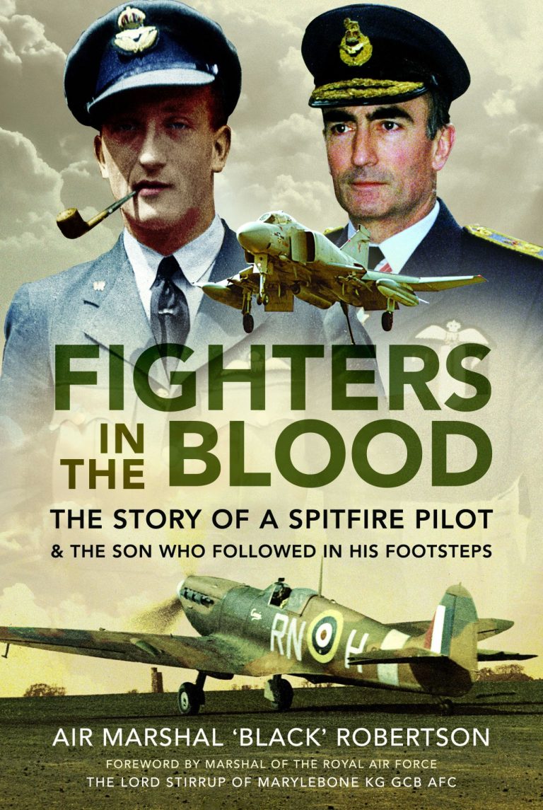 A signed book copy of Fighters in the Blood by Air Marshal GA "Black" Robertson, detailing his and his father's RAF careers